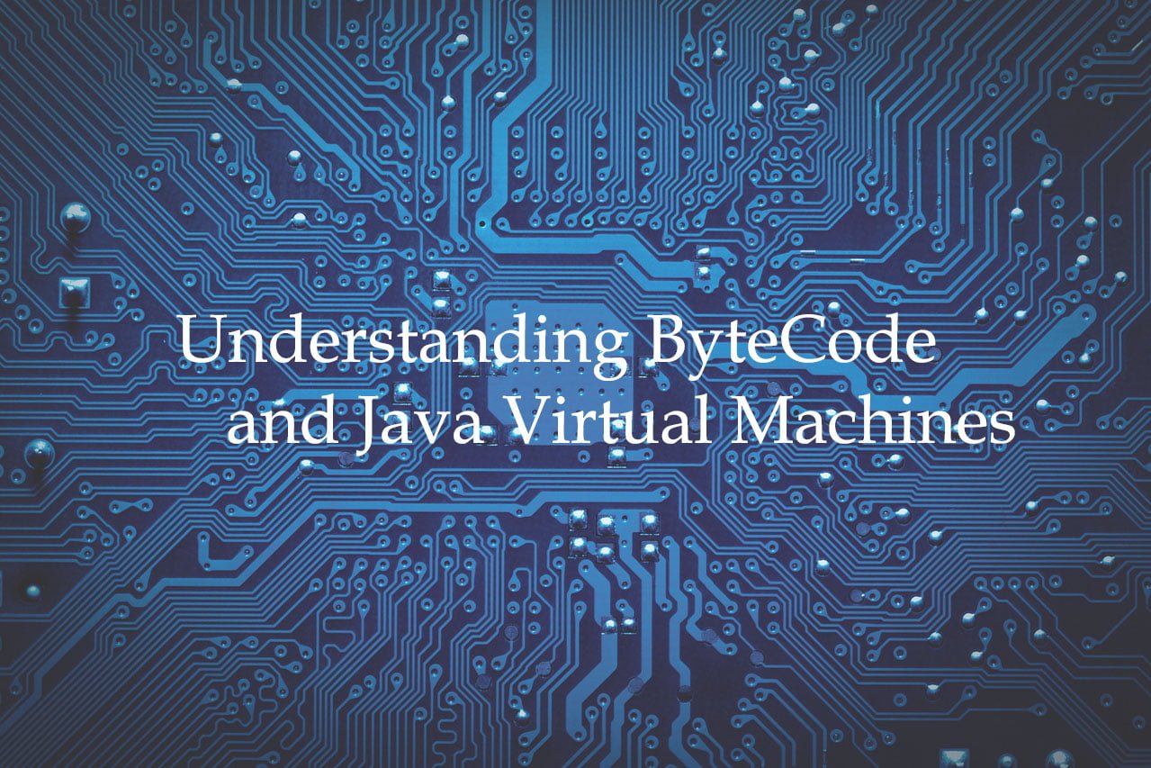 understanding-bytecode-and-java-virtual-machines-coderslegacy